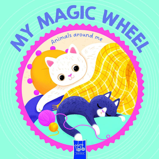 My Magic Wheel: Animals Around Me