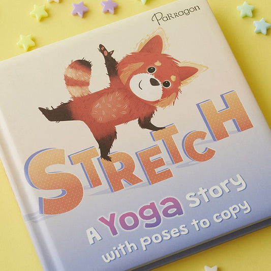 Stretch: A Yoga Story with Poses to Copy