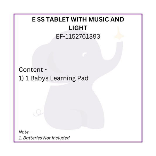 E SS TABLET WITH MUSIC AND LIGHT